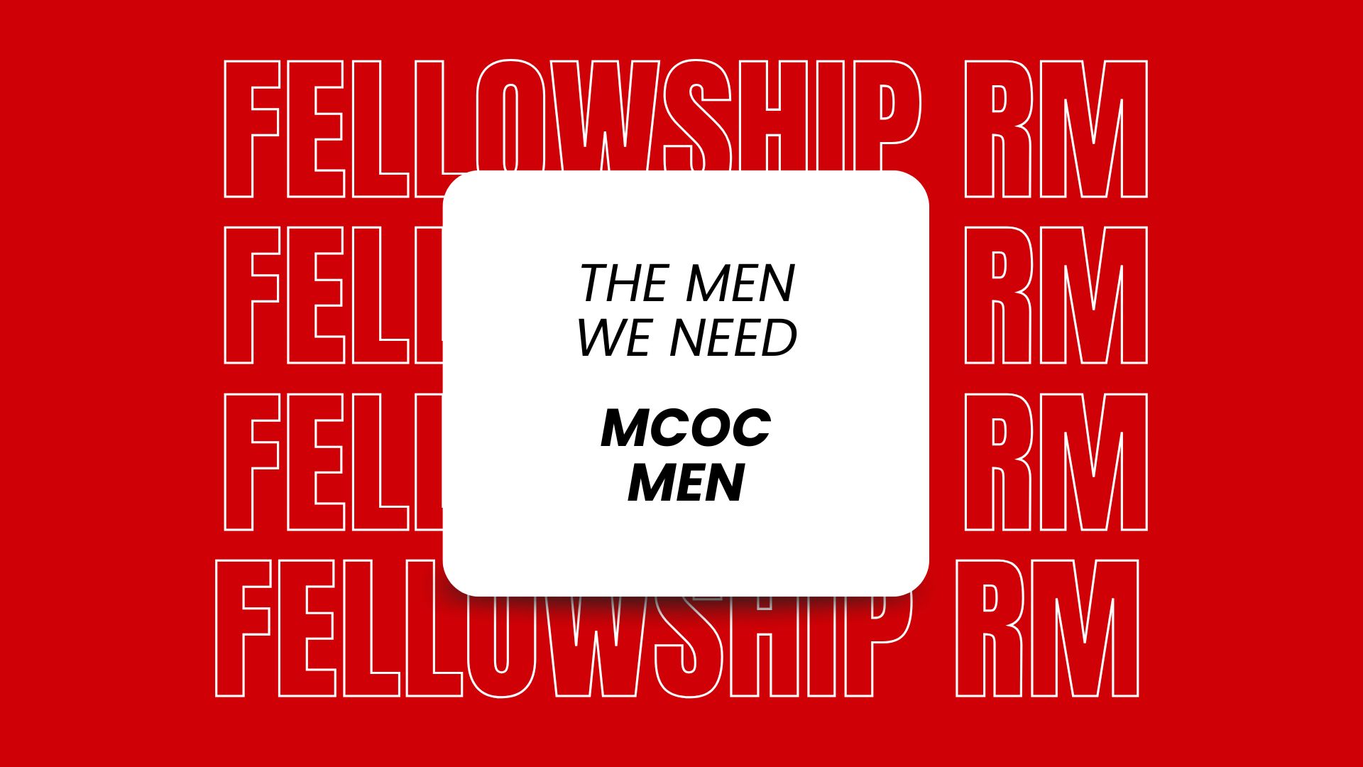 The Men We Need - Week 10