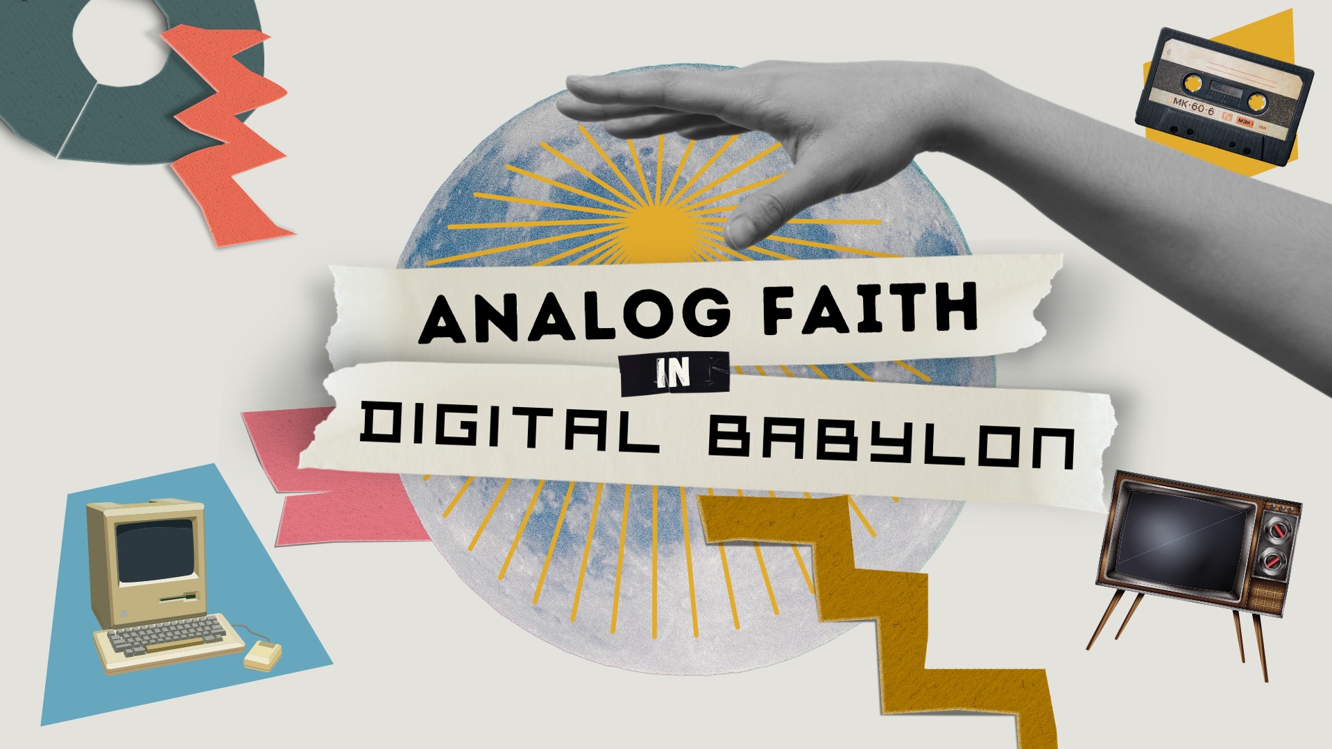 Analog Faith in Digital Babylon - Week 01 Generation Gap