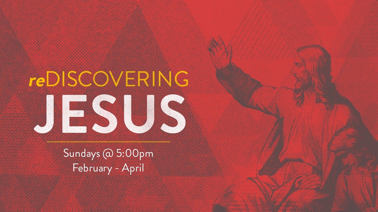 reDiscovering Jesus – Week 10